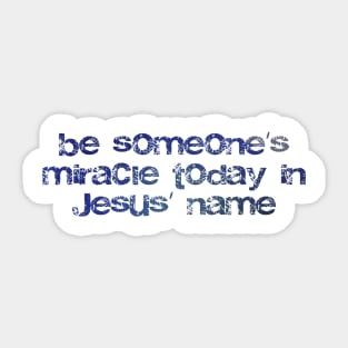 Jesus, in Your name Sticker